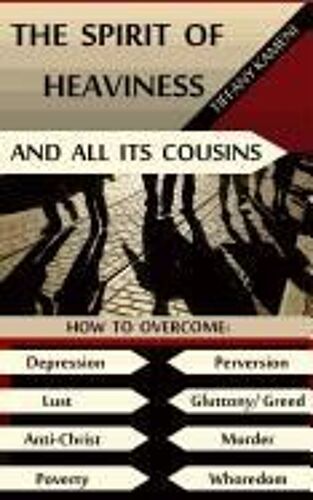 Buckner- Kameni, T: Spirit Of Heaviness (And All I