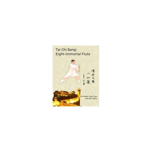 Tai Chi Bang: Eight-Immortal Flute