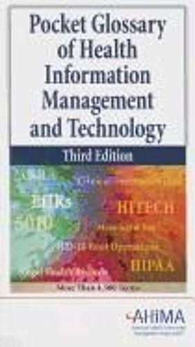 Ahima: Pckt Glossary Of Health Info M