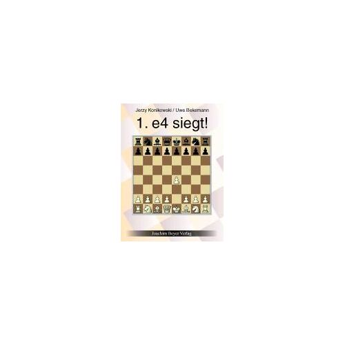 1. E4 Siegt !