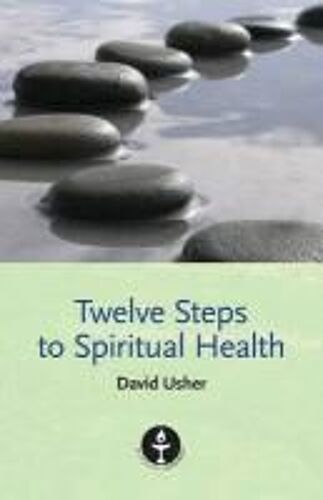 Twelve Steps To Spiritual Health