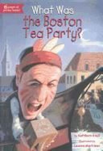 What Was The Boston Tea Party?