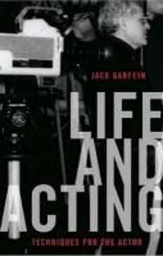 Life And Acting: Techniques For The Actor