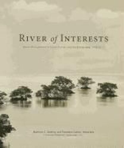 River Of Interests: Water Management In South Florida And The Everglades, 1948-2010