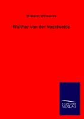 Walther Von Der Vogelweide