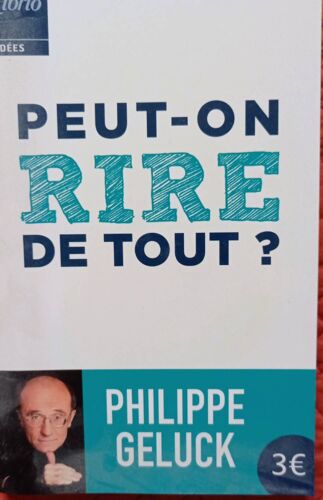 Peut-On Rire De Tout? -Philippe Geluck