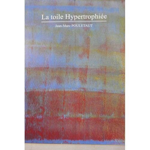 La Toile Hypertrophiee 1990