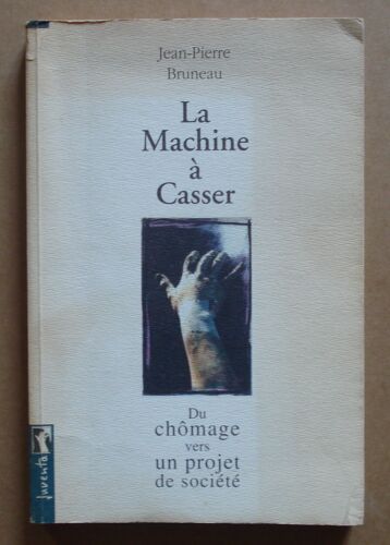 La Machine À Casser