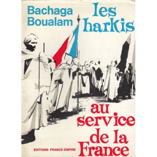 Les Harkis Au Service De La France