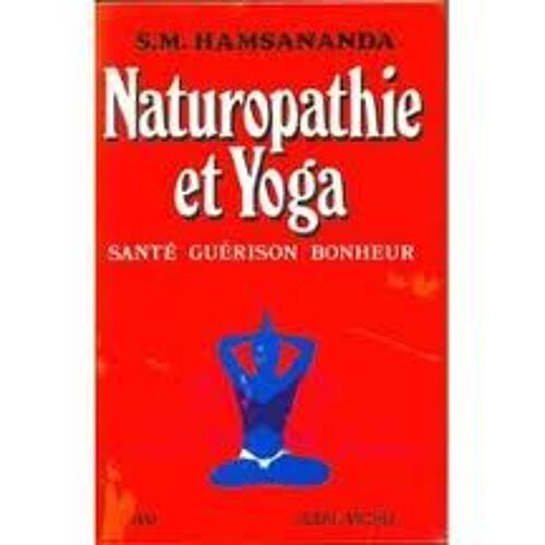 Naturopathie Et Yoga.Sante.Guerison.Bonheur