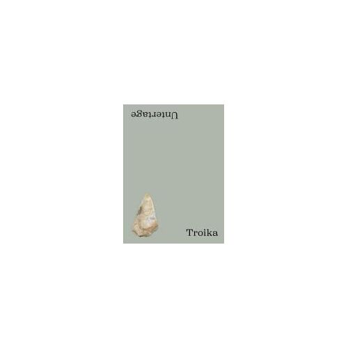 Troika. Untertage