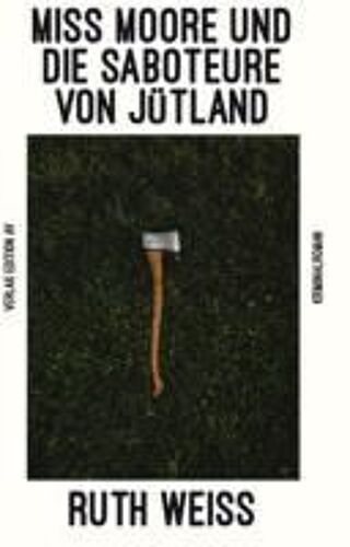 Miss Moore Und Die Saboteure Von Jütland