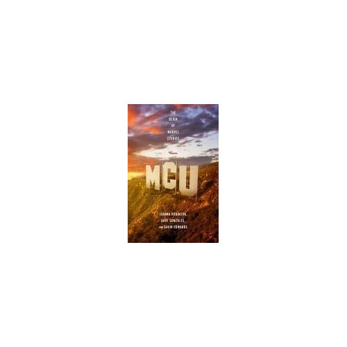 Mcu: The Reign Of Marvel Studios