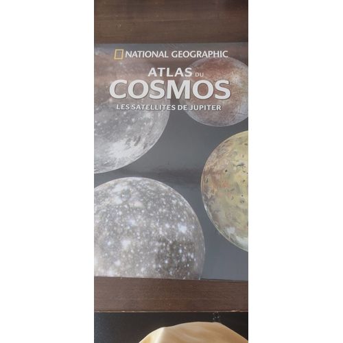 Atlas Du Cosmos Les Satellites De Jupiter Tome 33 Collection National Geographic