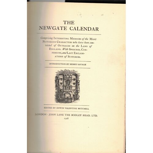 The Newgate Calendar London John Lane 1928 Reprint From The Original Issued During The Years 1824-1825