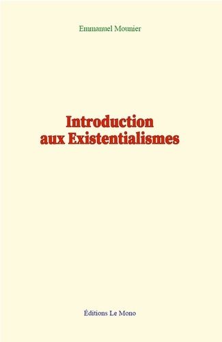 Introduction Aux Existentialismes