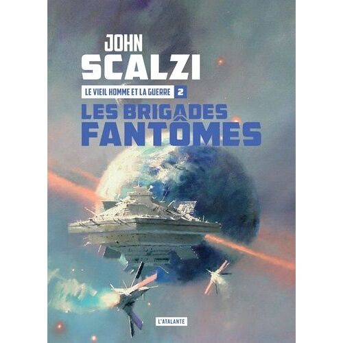 Le Vieil Homme Et La Guerre - Tome 2 - Les Brigades Fantômes