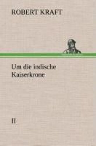 Um Die Indische Kaiserkrone Iii