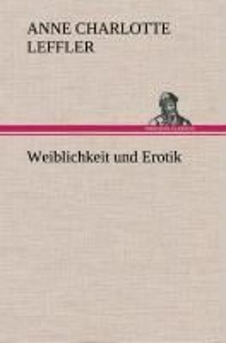 Weiblichkeit Und Erotik