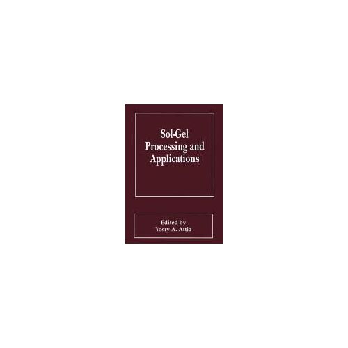 Sol-Gel Processing And Applications