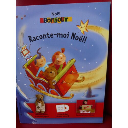 Noel Bonjour . Raconte Moi Noel
