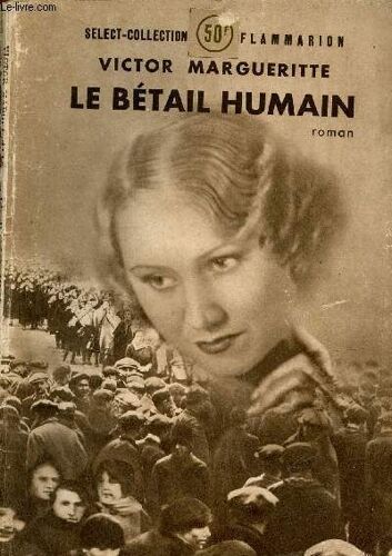 Le Bétail Humain - Roman - Select-Collection.