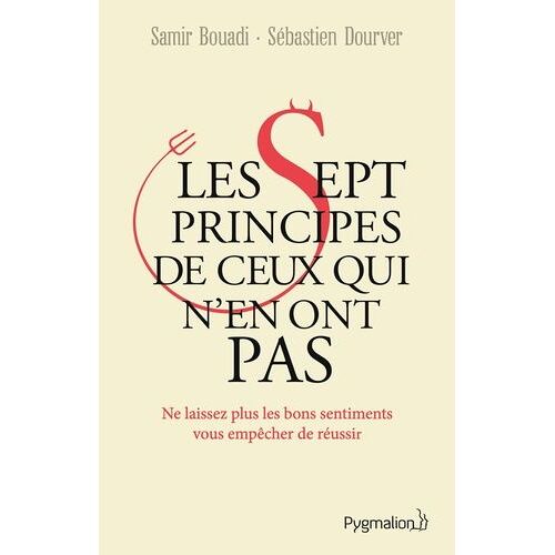 Les Sept Principes De Ceux Qui N'en Ont Pas