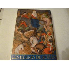 Les Heures De Rohan. Paris - Bibliotheque Nationale, Manuscrit Latin 9471