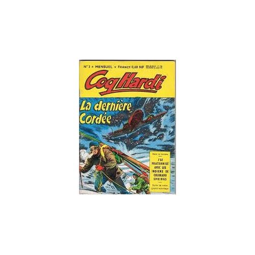 Coq Hardi 3 La Derniere Cordée