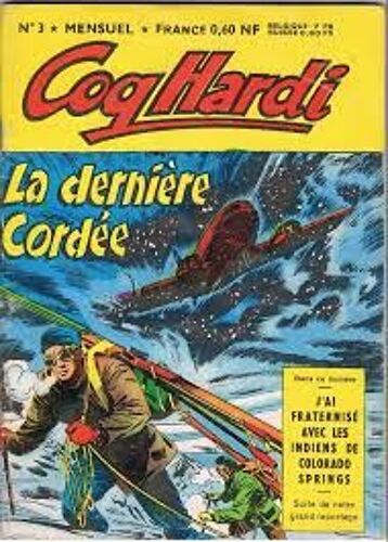 Coq Hardi 3 La Derniere Cordée