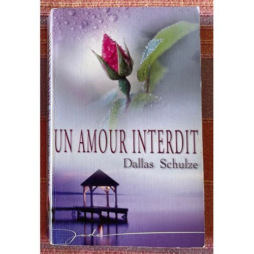 Un Amour Interdit Par Dallas Schulze