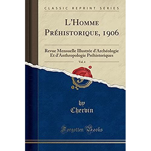 Chervin, C: L'homme Préhistorique, 1906, Vol. 4