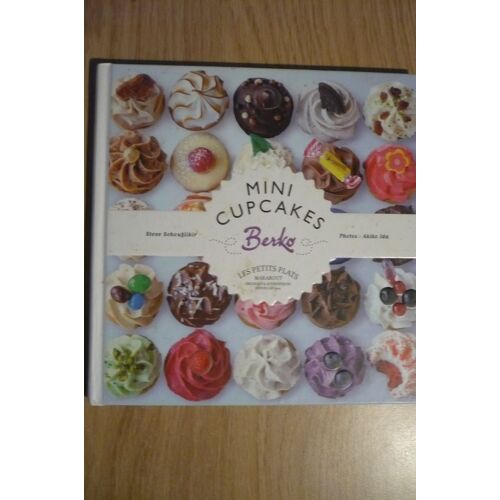 Mini Cupcakes Berko De Steve Schouftkir - Photo Akiko Ida – Stylisme Sabrina Fauda-Rôle - Éditions Marabout - 2013