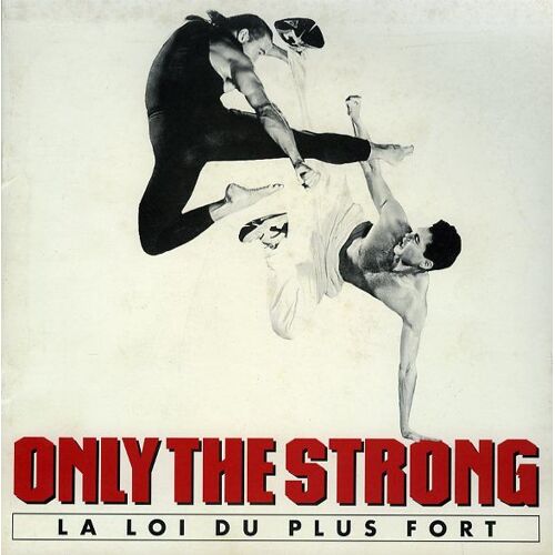 Only The Strong (Streetfighter La Rage De Vaincre) Dp, Sheldon Lettich, Mark Dacascos, Stacey Travis