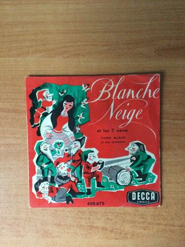 Decca Disques : Blanche-Neige Et Les 7 Nains : Siffler En Travaillant, Un Jour Mon Prince Viendra, Heigh-Ho, Un Chant, Un Sourire En Chantant, Tyrolienne Des Nains