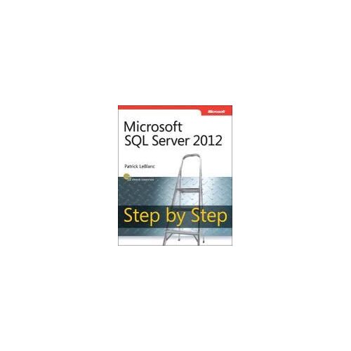 Microsoft Sql Server 2012 Step By Step