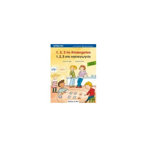 1, 2, 3 Im Kindergarten. Kinderbuch Deutsch-Griechisch