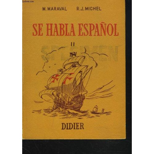 Se Habla Espanol Ii. Deuxieme Annee. Preparation Au B.E.P.C.