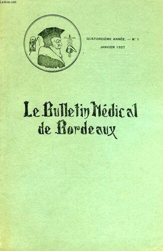 Le Bulletin Medical De Bordeaux, 14e Annee, N° 1, Jan. 1937