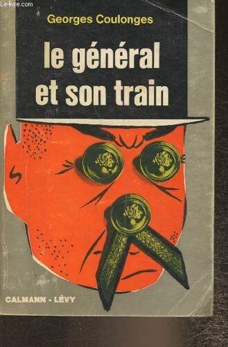 Le Général Et Son Train- Roman