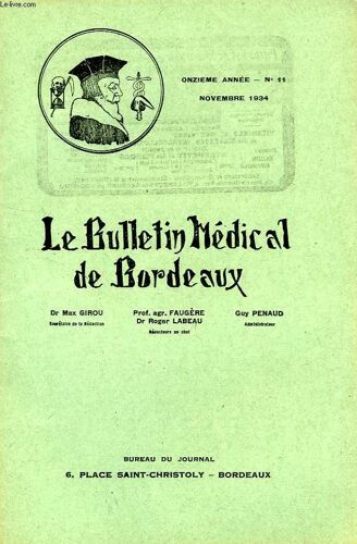 Le Bulletin Medical De Bordeaux, 11e Annee, N° 11, Nov. 1934