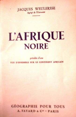L'afrique Noire, Précédée D'une Vue D'ensemble Sur Le Continent Africain.