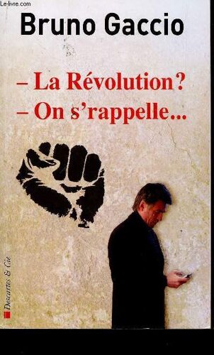 La Revolution? On S'rappelle...