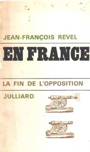 En France , La Fin De L'opposition