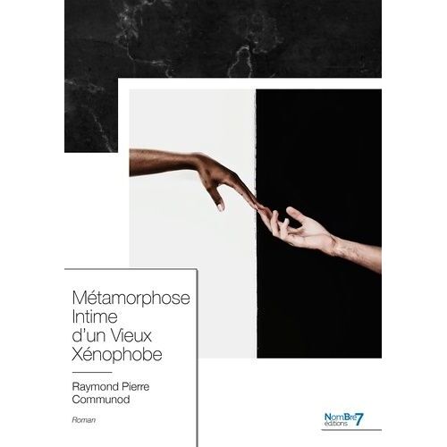 Métamorphose Intime D'un Vieux Xénophobe
