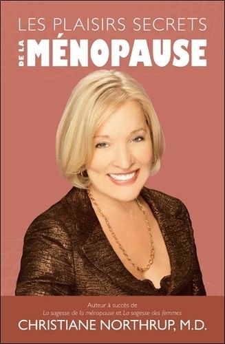 Les Plaisirs Secrets De La Ménopause