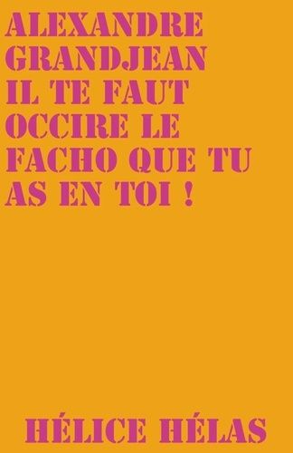 Il Te Faut Occire Le Facho Que Tu As En Toi !