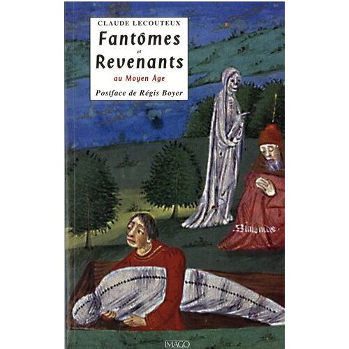 Fantômes Et Revenants Au Moyen Age
