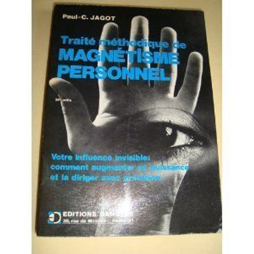 Traité Méthodique De Magnétisme Personnel Traité Méthodique De Magnétisme Personnel