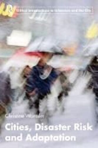 Cities, Disaster Risk And Adaptation